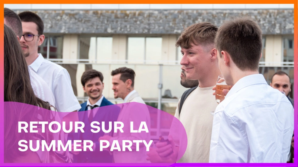 RETOUR SUR LA SUMMER PARTY